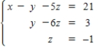 <strong>Determine whether the two systems of linear equations yield the same solutions.If so,find the solutions using matrices. </strong> A)x = 6,y = 3,z = -1 B)x = -6,y = -3,z = -1 C)x = 3,y = -1,z = -6 D)The systems yield different solutions. E)x = -3,y = -1,z = -6