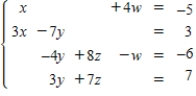 <strong>Write the system of linear equations represented by the augmented matrix.(Use variables x,y,z,and w. ) </strong> A) B) C) D) E) 