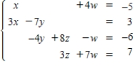 <strong>Write the system of linear equations represented by the augmented matrix.(Use variables x,y,z,and w. ) </strong> A) B) C) D) E) 