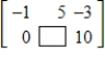 <strong>Fill in the blank using elementary row operations to form a row-equivalent matrix. </strong> A) B) C) D) E) 