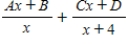 <strong>Write the form of the partial fraction decomposition of the rational expression. </strong> A) B) C) D) E)