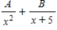 <strong>Write the form of the partial fraction decomposition of the rational expression. </strong> A) B) C) D) E)