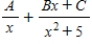 <strong>Write the form of the partial fraction decomposition of the rational expression. </strong> A) B) C) D) E)