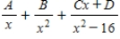 <strong>Write the form of the partial fraction decomposition of the rational expression. </strong> A) B) C) D) E)