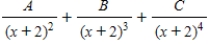 <strong>Write the form of the partial fraction decomposition of the rational expression.Do not solve for the constants. </strong> A) B) C) D) E)