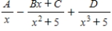 <strong>Write the form of the partial fraction decomposition of the rational expression.Do not solve for the constants. </strong> A) B) C) D) E)
