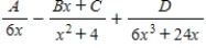 <strong>Write the form of the partial fraction decomposition of the rational expression.Do not solve for the constants. </strong> A) B) C) D) E)