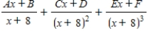 <strong>Write the form of the partial fraction decomposition of the rational expression.Do not solve for the constants. </strong> A) B) C) D) E)