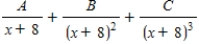 <strong>Write the form of the partial fraction decomposition of the rational expression.Do not solve for the constants. </strong> A) B) C) D) E)
