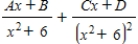 <strong>Write the form of the partial fraction decomposition of the rational expression.Do not solve for the constants. </strong> A) B) C) D) E)