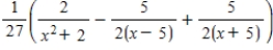 <strong>Write the partial fraction decomposition of the rational expression. </strong> A) B) C) D) E)