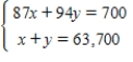 <strong>Seven hundred gallons of 91-octane gasoline is obtained by mixing 87-octane gasoline with 94-octane gasoline.Write a system of equations in which one equation represents the amount of final mixture required and the other represents the amounts of 87- and 94-octane gasolines in the final mixture.Let x and y represent the numbers of gallons of 87-octane and 94-octane gasolines,respectively. </strong> A) B) C) D) E)