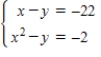 <strong>Solve the system by the method of substitution. </strong> A)(5,-13), (-4,-22) B)No real solution C)(5,-17), (-4,-26) D)(5,27), (-4,18) E)(5,-13)