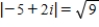 <strong>Plot the complex number and find its absolute value. -5 + 2i </strong> A) B) C) D) E) 