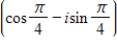 <strong>Represent the complex number graphically,and find the trigonometric form of the number. </strong> A) B) C) D) E)