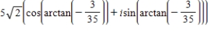 <strong>Find the trigonometric form of the complex number shown below. -7 - i</strong> A) B) C) D) E)