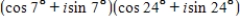 <strong>Perform the operation and leave the result in trigonometric form. </strong> A)cos 17° - isin 17° B)cos 31° - isin 31° C)cos 17° + isin 17° D)cos 31° + icos 31° E)cos 31° + isin 31°