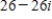 <strong>Use the formula to find the missing quantity for the given conditions.The formula E=IZ where E represents voltage,I represents current,and Z represents impedance (a measure of opposition to a sinusoidal electric current),is used in electrical engineering.The variable is a complex number. </strong> A) B) C) D) E)