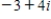 <strong>Find the trigonometric form of the complex number shown below. </strong> A) (cos (arctan (- ))+ i sin (arctan (- ))) B) (cos (arctan ( ))+ i sin (arctan ( ))) C) (cos (arctan (- ))+ i sin (arctan (- ))) D) (cos (arctan (- ))+ i sin (arctan (- ))) E) (cos (arctan (4))+ i sin (arctan (4)))