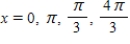 <strong>Find the exact solutions of the given equation in the interval [0,2π). </strong> A) B) C) D)x = 0 E)