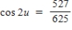 <strong>Use a double-angle formula to find the exact value of cos2u when </strong> A) B) C) D) E)