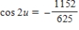 <strong>Use a double-angle formula to find the exact value of cos2u when </strong> A) B) C) D) E)