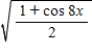 <strong>Use the half-angle formula to simplify the given expression. </strong> A)cos |2x| B)cos |8x| C)cos |16x| D)cos |32x| E)cos |4x|