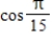 <strong>Find the expression as the cosine of an angle. </strong> A) B) C) D) E)
