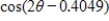 <strong>Use the formula ,where to rewrite the trigonometric expression in the following form. </strong> A) B) C)7 D)3 E)3