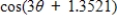 <strong>Use the formula ,where to rewrite the trigonometric expression in the following form. </strong> A) B)9 C)9 D) E)2