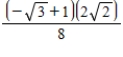 <strong>Find the exact value of the given expression. </strong> A) B) C) D)