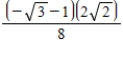 <strong>Find the exact value of the given expression. </strong> A) B) C) D)