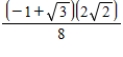 <strong>Find the exact value of the given expression. </strong> A) B) C) D)