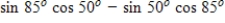 <strong>Write the given expression as the sine of an angle. </strong> A) B) C) D) E)