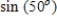 <strong>Write the given expression as the sine of an angle. </strong> A) B) C) D) E)