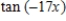 <strong>Write the given expression as the tangent of an angle. </strong> A) B) C) D) E)