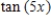 <strong>Write the given expression as the tangent of an angle. </strong> A) B) C) D) E)