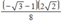 <strong>Find the exact value of the given expression. </strong> A) B) C) D) E)