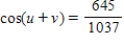 <strong>Find the exact value of given that and .(Both u and v are in Quadrant II. )</strong> A) B) C) D) E)