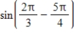 <strong>Find the exact value of the given expression. </strong> A) B) C) D)
