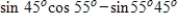 <strong>Write the given expression as the sine of an angle. </strong> A) B) C) D) E)