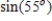 <strong>Write the given expression as the sine of an angle. </strong> A) B) C) D) E)
