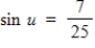 <strong>Find the exact value of given that and .(Both u and v are in Quadrant II. )</strong> A) B) C) D) E)