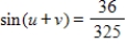 <strong>Find the exact value of given that and .(Both u and v are in Quadrant II. )</strong> A) B) C) D) E)