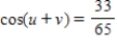 <strong>Find the exact value of given that and .(Both u and v are in Quadrant II. )</strong> A) B) C) D) E)