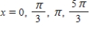 <strong>Find the exact solutions of the given equation in the interval [0,2π). sin 2x = sin x </strong> A) B) C) D) E)