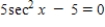 <strong>Find all solutions of the following equation in the interval [0,2π). </strong> A) B) C) D) E)