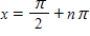 <strong>Solve the following equation. </strong> A) ,where n is an integer B) ,where n is an integer C) ,where n is an integer D) ,where n is an integer E) ,where n is an integer