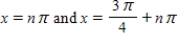 <strong>Solve the following equation. </strong> A) ,where n is an integer B) ,where n is an integer C) ,where n is an integer D) ,where n is an integer E) ,where n is an integer