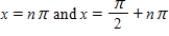 <strong>Solve the following equation. </strong> A) ,where n is an integer B) ,where n is an integer C) ,where n is an integer D) ,where n is an integer E) ,where n is an integer